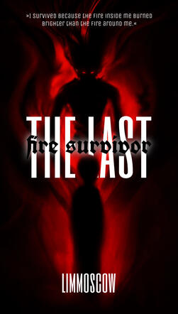 The Last Fire Survivor